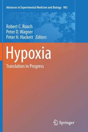 Hypoxia: Translation in Progress de Robert C. Roach