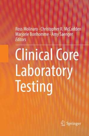 Clinical Core Laboratory Testing de Ross Molinaro