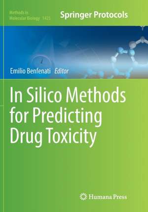 In Silico Methods for Predicting Drug Toxicity de Emilio Benfenati