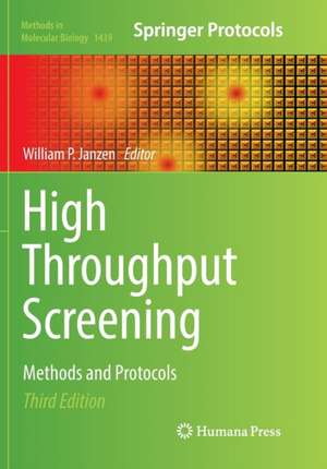 High Throughput Screening: Methods and Protocols de William P. Janzen