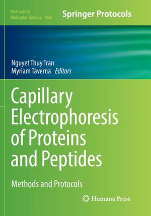 Capillary Electrophoresis of Proteins and Peptides: Methods and Protocols de Nguyet Thuy Tran