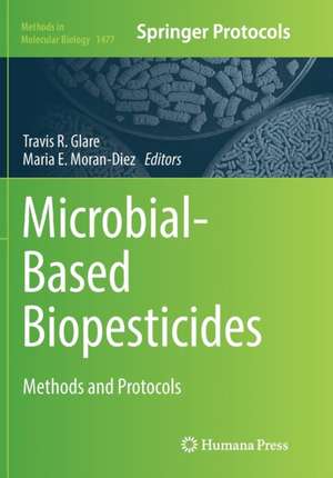 Microbial-Based Biopesticides: Methods and Protocols de Travis R. Glare