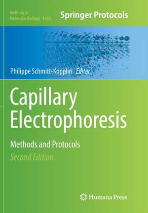 Capillary Electrophoresis: Methods and Protocols de Philippe Schmitt-Kopplin