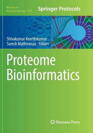 Proteome Bioinformatics de Shivakumar Keerthikumar