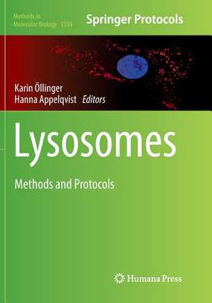Lysosomes: Methods and Protocols de Karin Öllinger