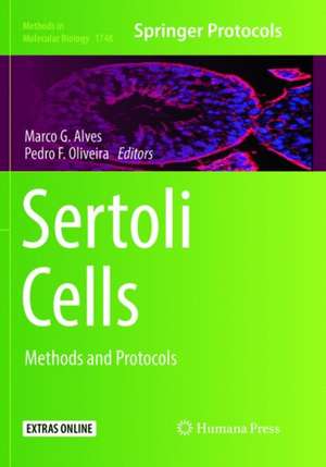Sertoli Cells: Methods and Protocols de Marco G. Alves