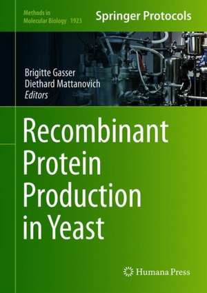 Recombinant Protein Production in Yeast de Brigitte Gasser