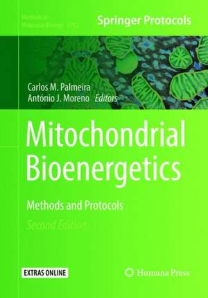 Mitochondrial Bioenergetics: Methods and Protocols de Carlos M. Palmeira