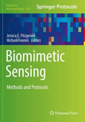 Biomimetic Sensing: Methods and Protocols de Jessica E. Fitzgerald