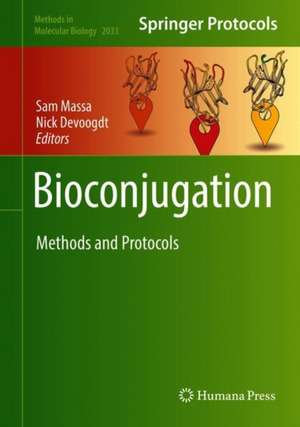 Bioconjugation: Methods and Protocols de Sam Massa