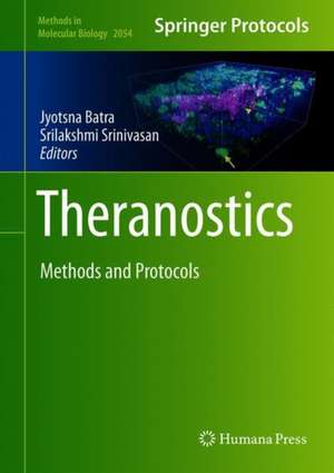 Theranostics: Methods and Protocols de Jyotsna Batra