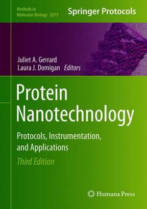 Protein Nanotechnology: Protocols, Instrumentation, and Applications de Juliet A. Gerrard