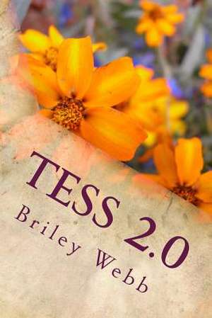 Tess 2.0 de Briley Webb