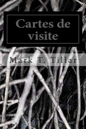 Cartes de Visite de Tillar, MR Mark T.