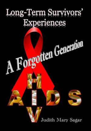 A Forgotten Generation de Judith Mary Sagar