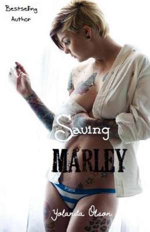 Saving Marley de Yolanda Olson