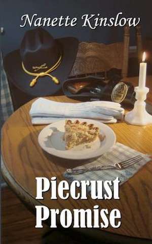 Piecrust Promise de Nanette Kinslow