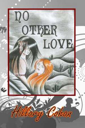 No Other Love de Hillary Cohan