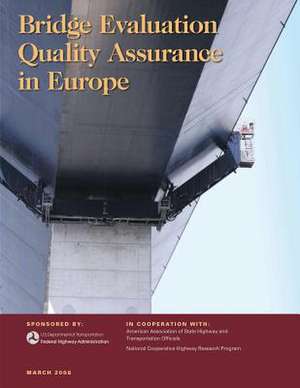 Bridge Evaluation Quality Assurance in Europe de International Scanning Study Team