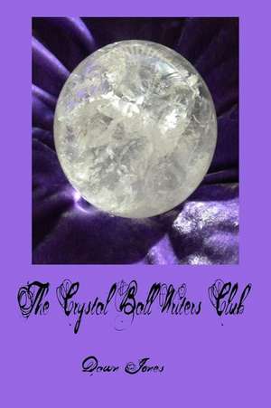 The Crystal Ball Writer's Club de Dawn Jones