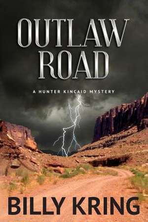 Outlaw Road de Billy Kring