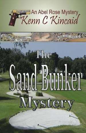 Sand Bunker Mystery de Kenn C. Kincaid