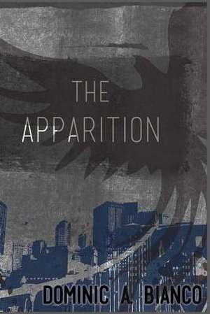 The Apparition de Dominic a. Bianco