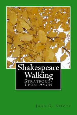 Shakespeare Walking de John G. Abbott