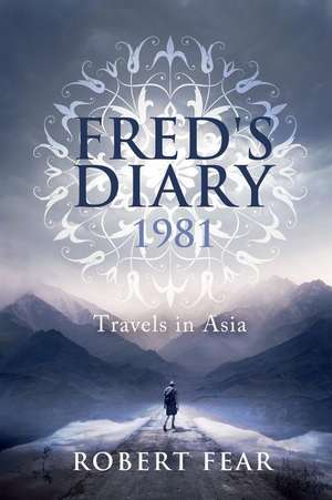 Fred's Diary 1981 de MR Robert Fear