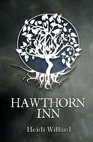 Hawthorn Inn (the Catalyst Series de Heidi Willard