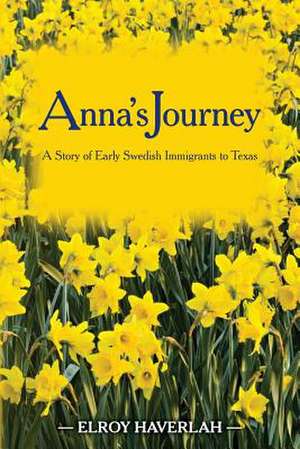 Anna's Journey de Elroy Haverlah