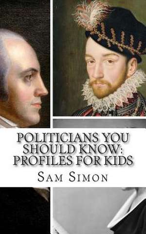 Politicians You Should Know de Sam Simon