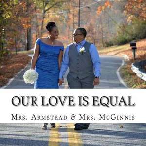 Our Love Is Equal de Mrs Armstead