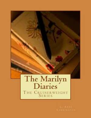 The Marilyn Diaries de L. Anne Carrington