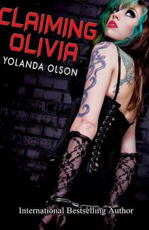Claiming Olivia de Yolanda Olson