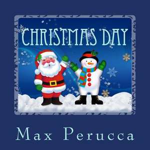 Christmas Day de Max R. Perucca