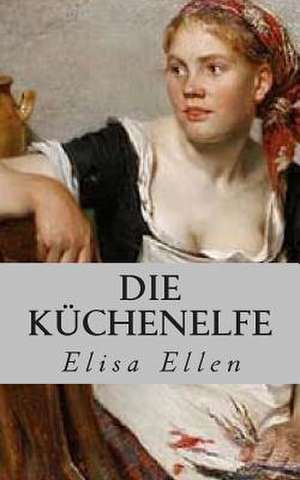 Die Kuchenelfe de Elisa Ellen