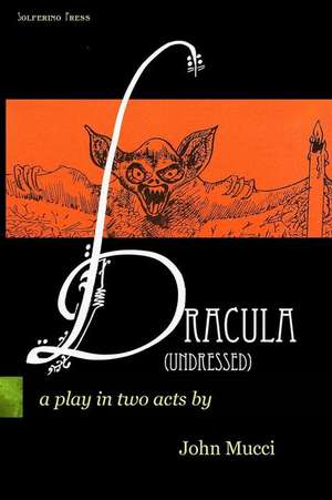 Dracula (Undressed) de John Mucci