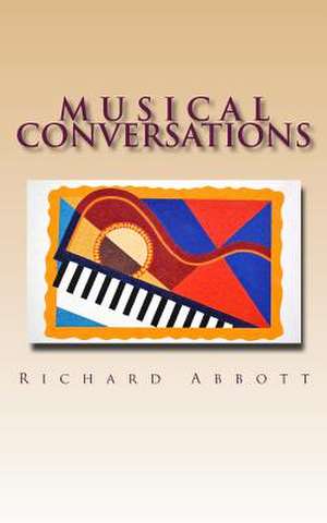 Musical Conversations de R. Richard Samuel Abbott a.