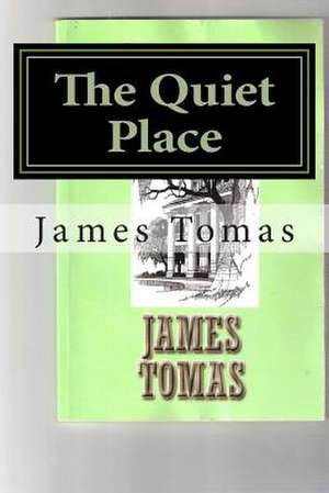 The Quiet Place de James Tomas