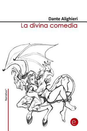 La Divina Comedia de Dante Alighieri