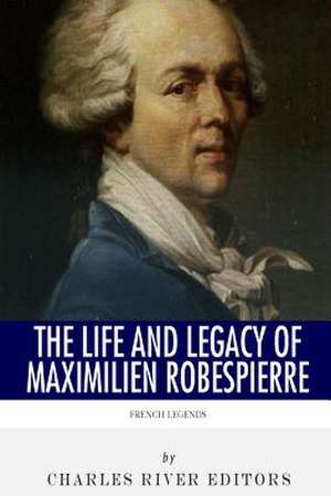 French Legends de Charles River Editors