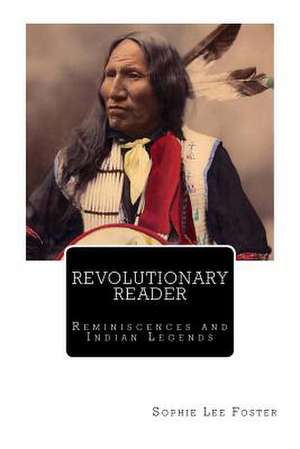 Revolutionary Reader de Sophie Lee Foster