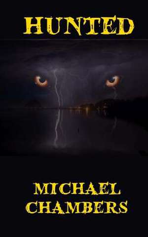 Hunted de Michael Chambers