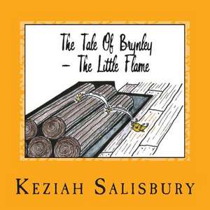 The Tale of Brynley de Keziah May Salisbury