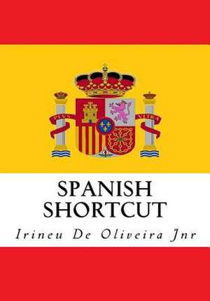 Spanish Shortcut de Irineu De Oliveira Jnr