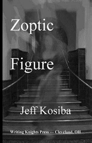 Zoptic Figure de Jeff Kosiba