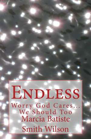 Endless de Wilson, Marcia Batiste Smith