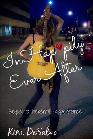 Inhap*pily Ever After de Kim DeSalvo