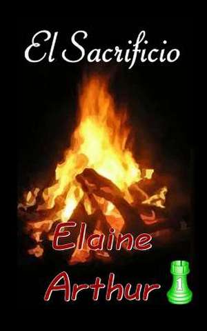 El Sacrificio de Elaine Arthur